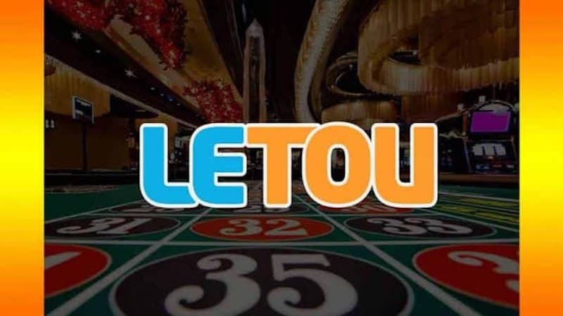 Letou – Nhà cái cá độ đẳng cấp đến từ Anh Quốc
