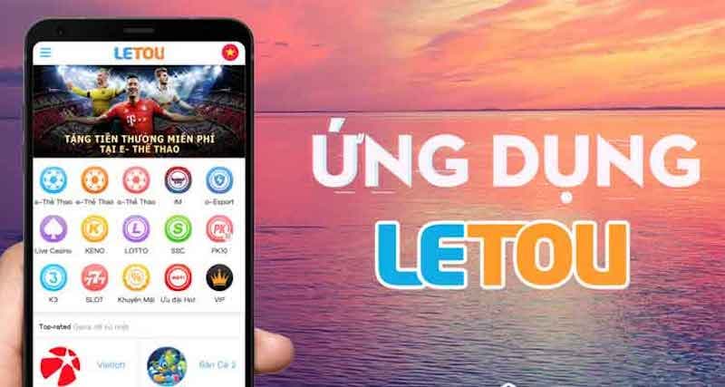 letou ứng dụng nhà cái