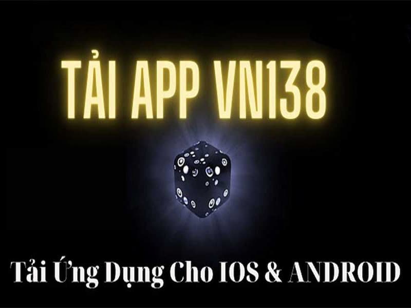 App VN138 đã có trên các nền tảng cài đặt